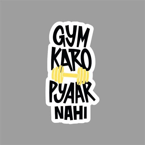 Gym Kro Pyaar Nahi Sticker – sticckiz.com