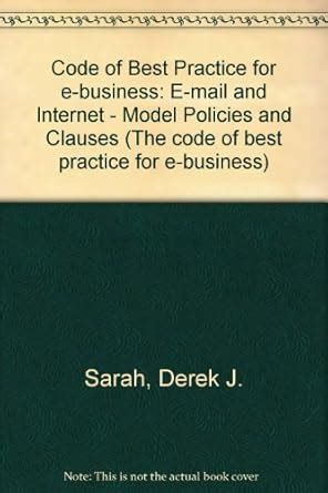 E-mail and Internet - Model Policies and Clauses (Code of Best Practice ...