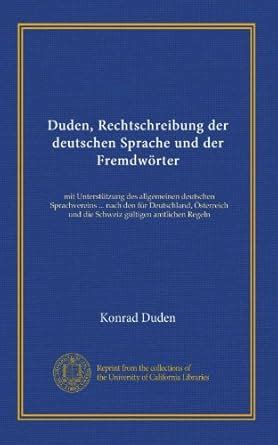 Duden, Rechtschreibung der deutschen Sprache und der Fremdwörter: mit ...