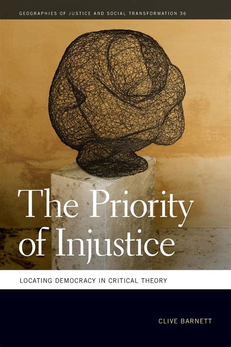 Buy The Priority of Injustice: Locating Democracy in Critical Theory ...