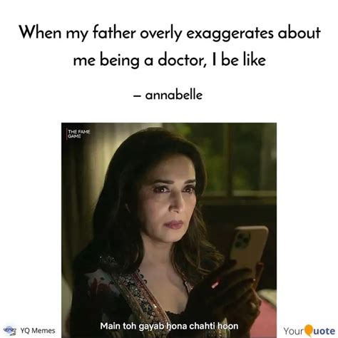 When my father overly exa... | Quotes & Writings by annabelle | YourQuote