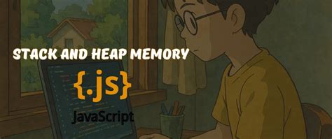 Image result for JavaScript Stack Heap Memory Layout