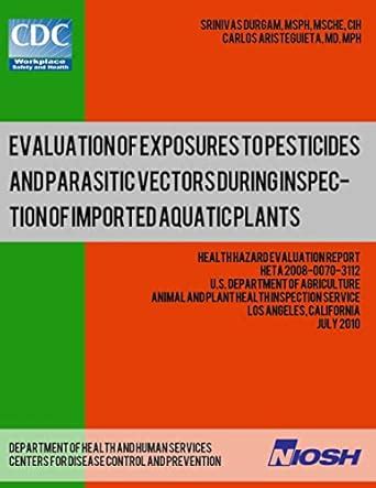 Buy Evaluation of Exposures to Pesticides and Parasitic Vectors During ...