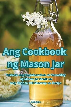 Buy Ang Cookbook ng Mason Jar Book Online at Low Prices in India | Ang ...