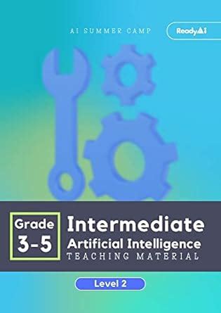 AI Summer Camp: Intermediate Level 2 - Teaching Material eBook ...