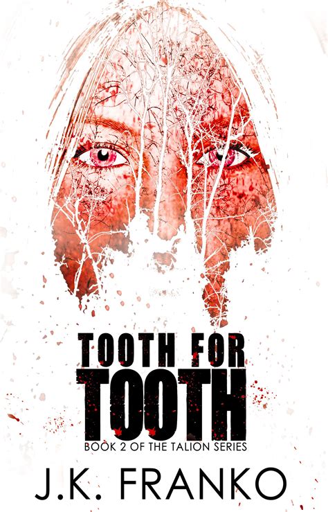 #Spotlight :: Tooth for Tooth by JK Franko - @partnersincr1me - Bookish ...