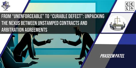 From “Unenforceable” to “Curable Defect”: Unpacking the Nexus Between ...