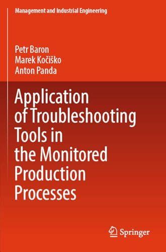 Buy Application of Troubleshooting Tools in the Monitored Production ...
