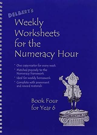 Delbert's Weekly Worksheets for the Numeracy Hour: Book 4 for Year 6 ...