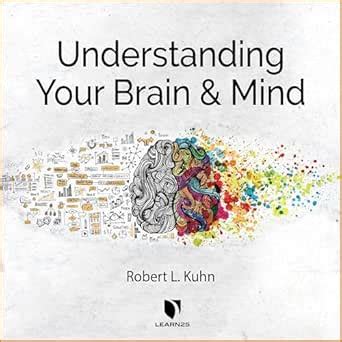 Understanding Your Brain and Mind (Audio Download): Robert Lawrence ...