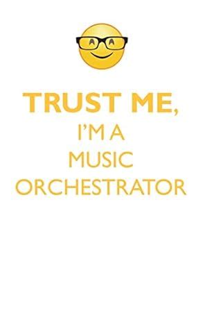 Buy TRUST ME, I'M A MUSIC ORCHESTRATOR AFFIRMATIONS WORKBOOK Positive ...