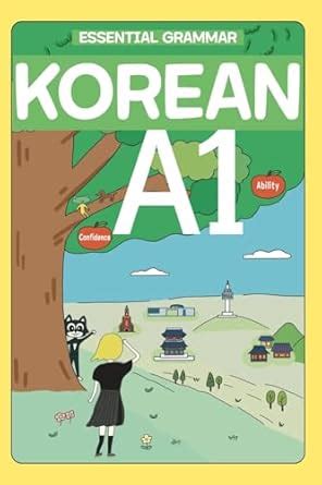 Essential Korean Grammar A1: Avoid Common Mistakes and Build Strong ...
