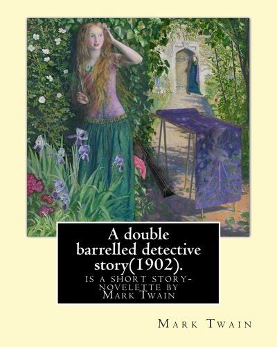 Buy A Double Barrelled Detective Story: Mark Twain, and illustrated By ...