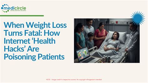 When Weight Loss Turns Fatal: How Internet ‘Health Hacks’ Are Poisoning ...