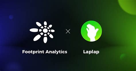 Footprint Analytics X Laplap.io: Establishing Strategic Partnerships ...
