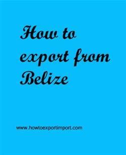How to export from Belize?