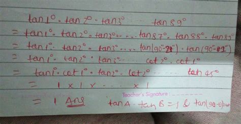The value of tan 1° tan 2° tan 3° ...... tan 89° is (a) (b) −1 (c)0 (d ...