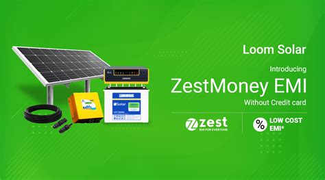 Loom Solar partners with ZestMoney to provide EMIs without Credit Card