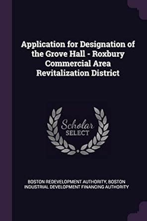 Buy Application for Designation of the Grove Hall - Roxbury Commercial ...