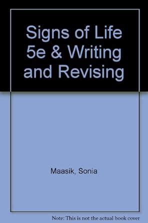Signs of Life 5e + Writing and Revising : Maasik, Sonia, Solomon, Jack ...