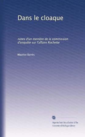 Dans le cloaque: notes d'un membre de la commission d'enquête sur l ...