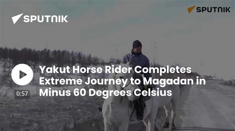 Yakut Horse Rider Completes Extreme Journey to Magadan in Minus 60 ...