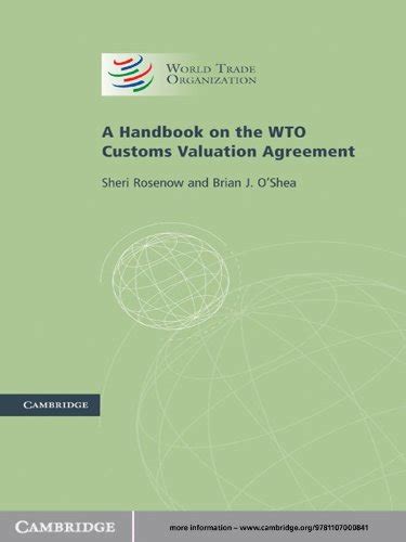 A Handbook on the WTO Customs Valuation Agreement eBook : Rosenow ...