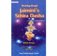 Predicting Through Jaimini’s Sthira Dasha "An Original and Fundamental ...
