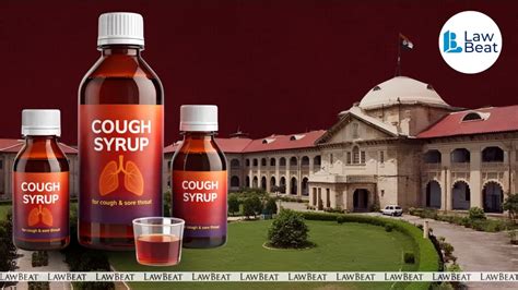Excess Codeine Stock: Allahabad High Court Denies Bail to Two in Cough ...