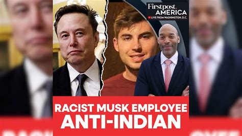 Racist Musk Employee Anti-Indian | Firstpost America | N18G