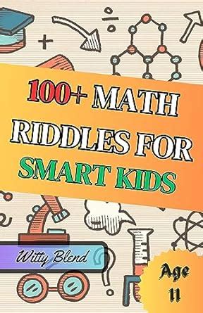 100+ Math Riddles For Smart Kids of Age 11: Enhance Problem-Solving ...