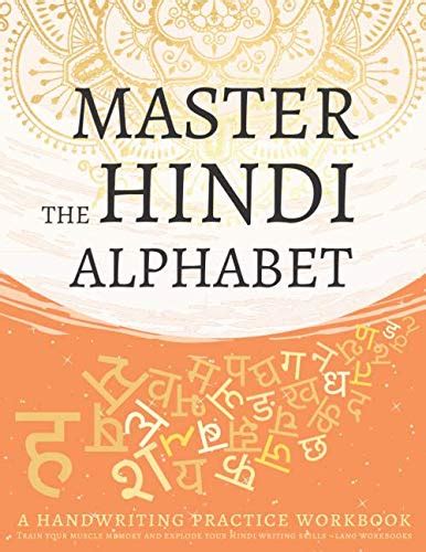 Buy Master the Hindi Alphabet, A Handwriting Practice Workbook: Train ...