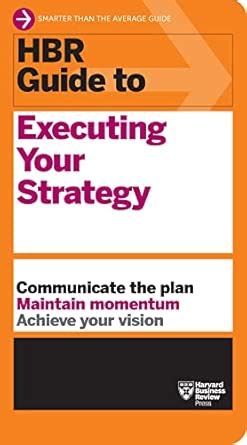 Buy HBR Guide to Executing Your Strategy Book Online at Low Prices in ...
