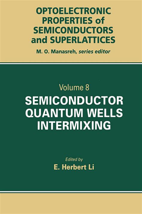 Semiconductor Quantum Well Intermixing: Material Properties and ...