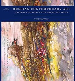 Russian Contemporary Art: Fabulous Paintings with Byzantine Roots eBook ...