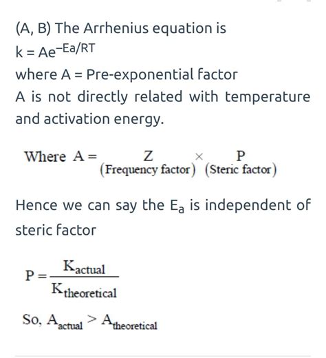 In a bimolecular reaction. the steric factor p was experimentally ...