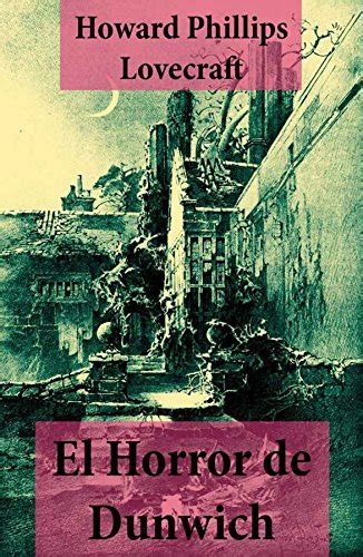 El Horror de Dunwich (texto completo, con índice activo) (Spanish ...