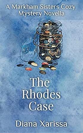 The Rhodes Case (Markham Sisters Cozy Mysteries Book 18) eBook ...