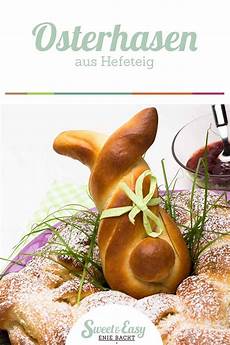 osterhasen selber backen hefeteig osterhasen aus hefeteig rezept enie backt hefeteig osterhasen selber backen hefeteig osterhasen aus hefeteig rezept enie backt hefeteig