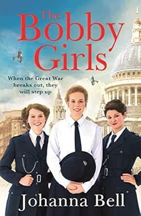 The Bobby Girls: Book One in a gritty, uplifting new WW1 series about ...