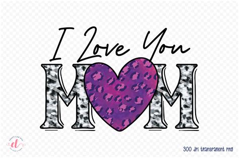 I Love You Mom PNG | Mother's Day PNG Graphic by CraftlabSVG · Creative ...