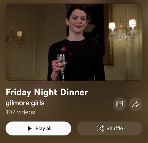 Friday Night Dinners YouTube : r/GilmoreGirls