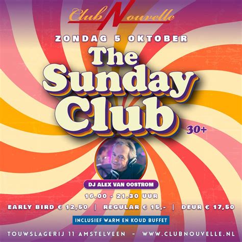 THE SUNDAY CLUB IN CLUB NOUVELLE AMSTELVEEN MET ALEX VAN OOSTROM ...