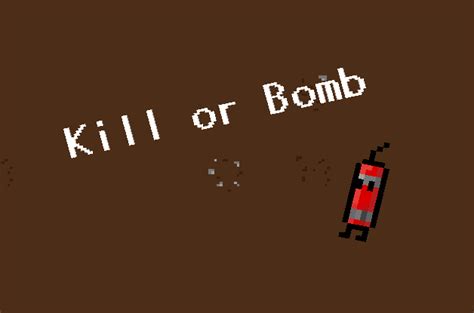 Kill or BOMB by JackTheFool for Summer JAM - itch.io