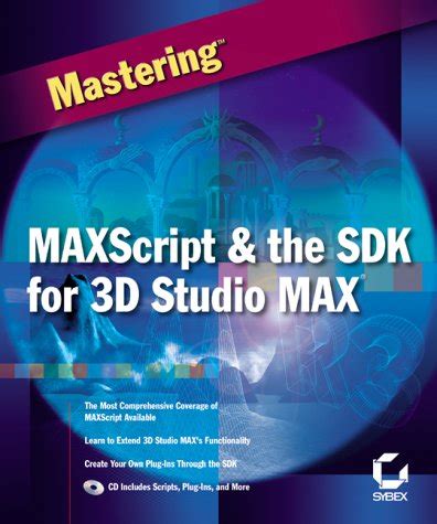 Mastering MAXScript & the SDK for 3D Studio MAX +CD : Bihalco, A ...