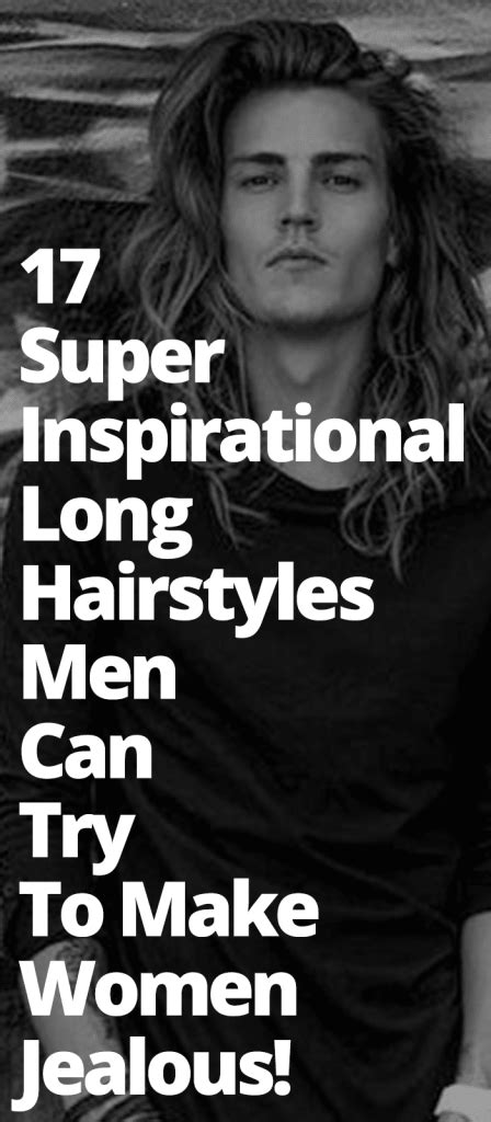 33 Inspirational Long Hairstyles Men Can Try To Make Women Jealous