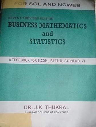 Amazon.in: Buy Business Mathematics And Statistics By JK Thukral ...