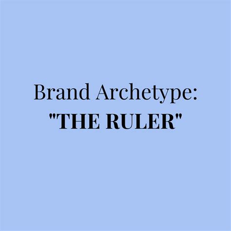 Embodying Leadership and Influence: Unveiling the "Ruler" Archetype in ...