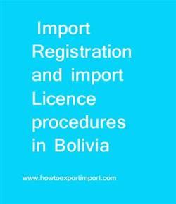 Import Registration and import Licence procedures in Bolivia