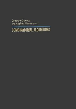 Buy Combinatorial Algorithms (Computer Science and Applied Mathematics ...